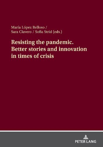 Cover image for Resisting the pandemic. Better stories and innovation in times of crisis