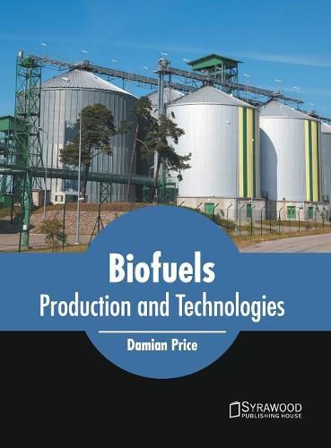 Cover image for Biofuels: Production and Technologies