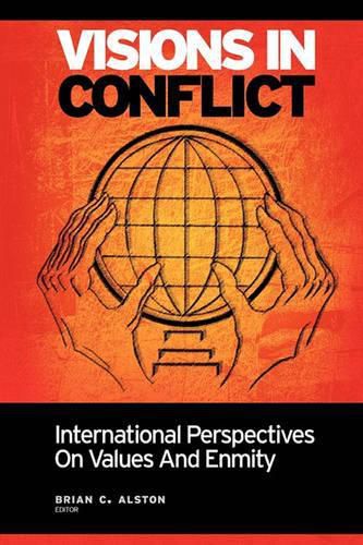 Cover image for Visions in Conflict: International Perspectives on Values and Enmity