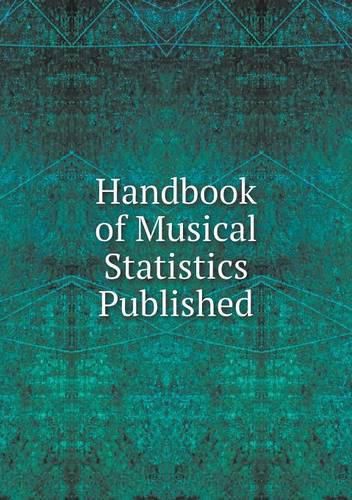 Cover image for Handbook of Musical Statistics Published