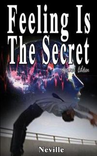 Cover image for Feeling Is The Secret, Revised Edition
