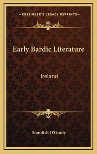 Cover image for Early Bardic Literature: Ireland