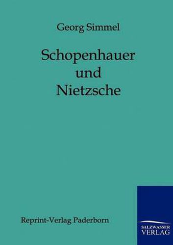 Cover image for Schopenhauer und Nietzsche