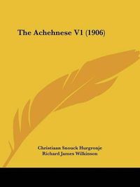 Cover image for The Achehnese V1 (1906)