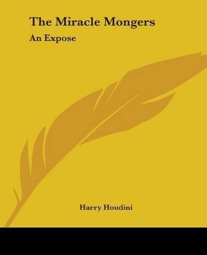 Cover image for The Miracle Mongers: An Expose