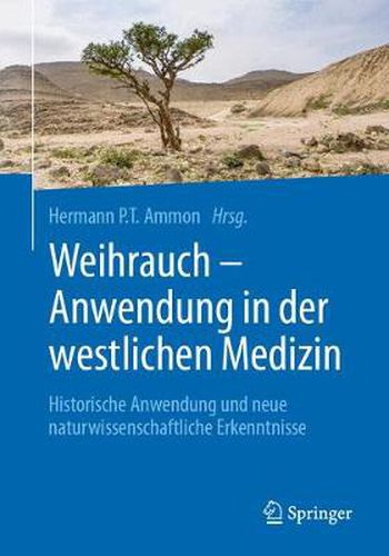 Cover image for Weihrauch - Anwendung in der westlichen Medizin: Historische Anwendung und neue naturwissenschaftliche Erkenntnisse