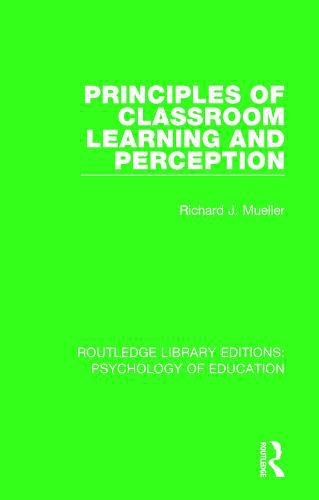 Principles of Classroom Learning and Perception