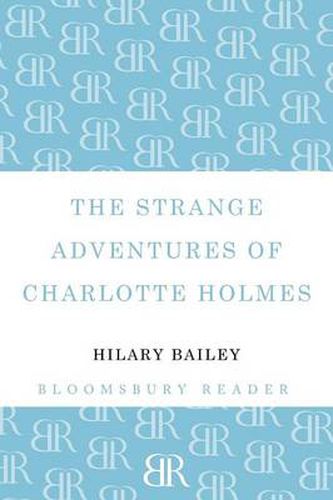 Cover image for The Strange Adventures of Charlotte Holmes