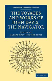 Cover image for Voyages and Works of John Davis, the Navigator