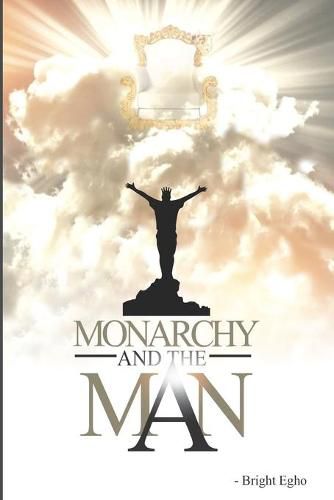 Cover image for Monarchy And The Man