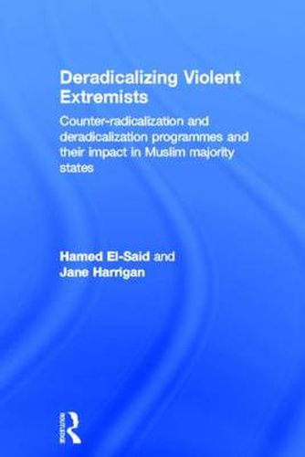 Cover image for Deradicalizing Violent Extremists: Counter-radicalization and deradicalization programmes and their impact in Muslim majority states