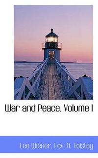 Cover image for War and Peace, Volume I