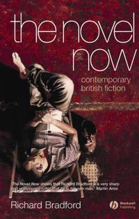 Cover image for The Novel Now: Contemporary British Fiction