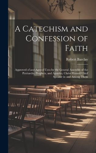 Cover image for A Catechism and Confession of Faith