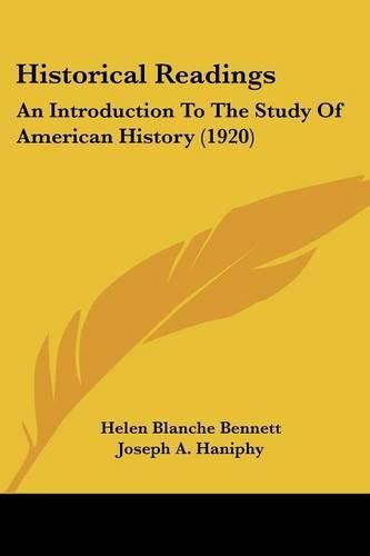 Cover image for Historical Readings: An Introduction to the Study of American History (1920)