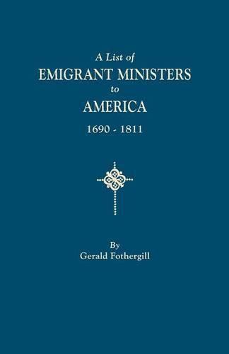 A List of Emigrant Ministers to America, 1690-1811