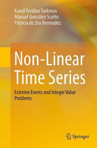 Cover image for Non-Linear Time Series: Extreme Events and Integer Value Problems