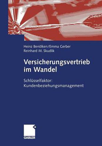 Cover image for Versicherungsvertrieb Im Wandel: Schlusselfaktor: Kundenbeziehungsmanagement