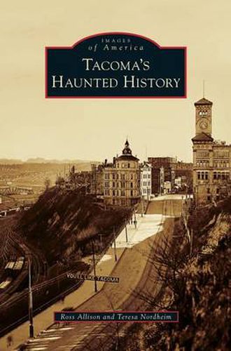 Cover image for Tacoma's Haunted History