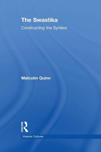 Cover image for The Swastika: Constructing the Symbol