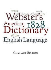 Cover image for Webster's 1828 American Dictionary of the English Language