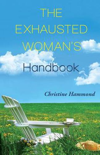 Cover image for The Exhausted Woman's Handbook