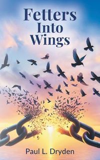 Cover image for Fetters Into Wings