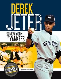 Cover image for Sports Dynasties: Derek Jeter and the New York Yankees