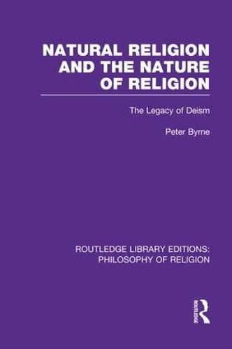 Cover image for Natural Religion and the Nature of Religion: The Legacy of Deism