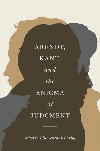 Cover image for Arendt, Kant, and the Enigma of Judgment