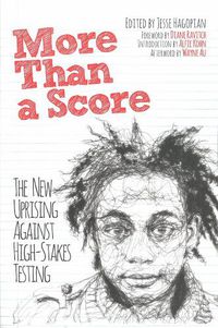 Cover image for More Than A Score: The New Uprising Against Standardised Testing