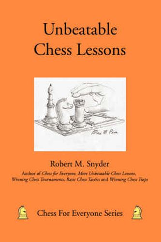 Cover image for Unbeatable Chess Lessons