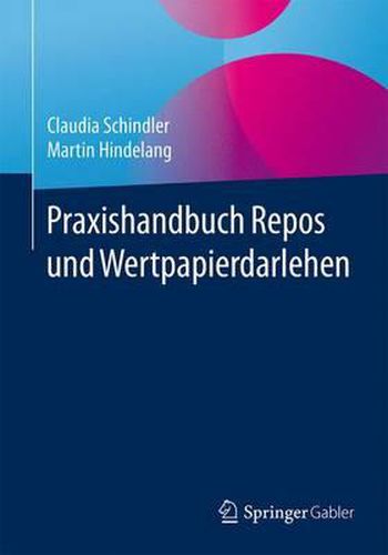 Praxishandbuch Repos und Wertpapierdarlehen