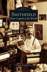 Cover image for Smithfield: Ham Capital of the World