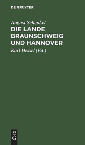 Die Lande Braunschweig Und Hannover: Ein Anhang Zum Deutschen Lesebuch