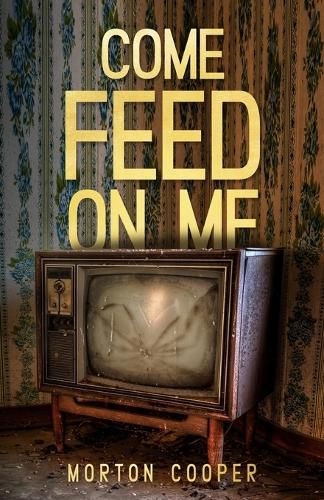 Cover image for Come Feed On Me