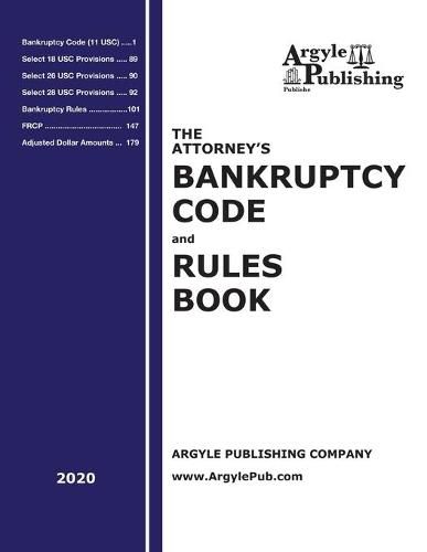 Cover image for The Attorney's Bankruptcy Code and Rules Book