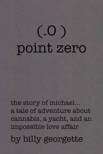 Cover image for (.O ) Point Zero: The Story of Michael...