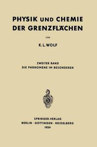 Cover image for Physik Und Chemie Der Grenzflachen: Zweiter Band: Die Phanomene Im Besonderen
