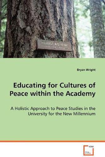 Cover image for Educating for Cultures of Peace within the Academy