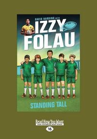 Cover image for Standing Tall: Izzy Folau (book 4)