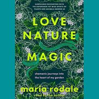 Cover image for Love, Nature, Magic