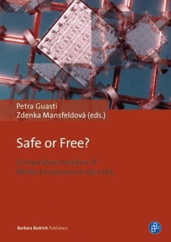 Cover image for Safe or Free?: Comparative Analysis of Media Discourses on Security