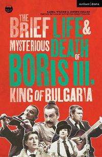 Cover image for The Brief Life & Mysterious Death of Boris III, King of Bulgaria