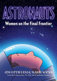Cover image for Astronauts: Women on the Final Frontier