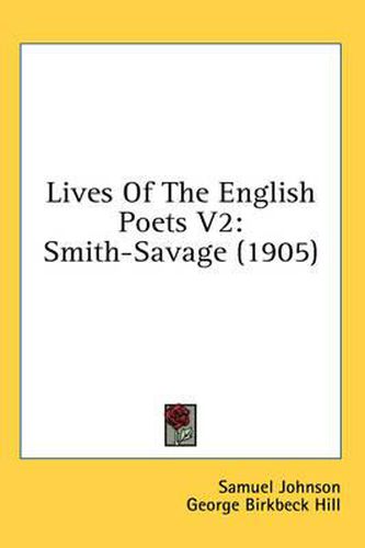 Cover image for Lives of the English Poets V2: Smith-Savage (1905)