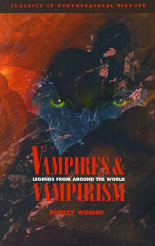 Cover image for Vampires and Vampirism: Legends from Around the World