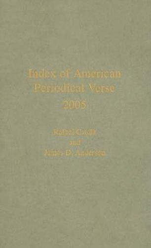 Cover image for Index of American Periodical Verse 2005