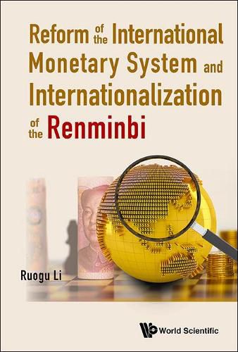 Cover image for Reform Of The International Monetary System And Internationalization Of The Renminbi