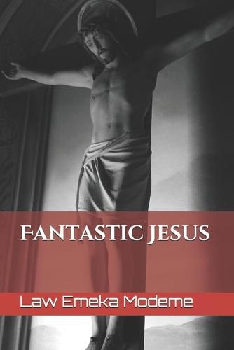 Cover image for Fantastic Jesus